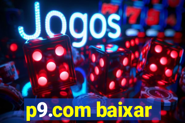 p9.com baixar